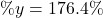 Rendered by QuickLaTeX.com \% y = 176.4 \%
