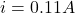 i = 0.11 A
