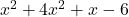  {x}^{2} + 4 {x}^{2}  + x - 6