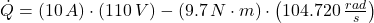 \dot Q = (10\,A)\cdot (110\,V) -(9.7\,N\cdot m)\cdot \left(104.720\,\frac{rad}{s} \right)