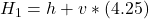 H_1  =  h  +  v * (4.25)