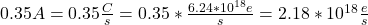 0.35A=0.35\frac{C}{s}=0.35*\frac{6.24*10^{18}e}{s}=2.18*10^{18}\frac{e}{s}