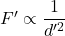 F'\propto \dfrac{1}{d'^2}