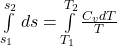 \int\limits^ {s_2 }_ {s_1 } \, ds = \int\limits^ { T_2}_ {T_1 } \frac{C_vdT}{T}