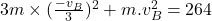 3m\times (\frac{-v_B}{3})^2+m.v_B^2=264