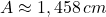 A \approx 1,458\,cm
