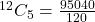 ^{12}C_5 = \frac{95040}{120}