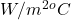 W/m^{2}^{o}C