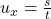 u_x=\frac{s}{t}