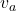 v_a
