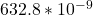 632.8 * 10^{-9}