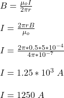 B = \frac{\mu_o I}{2\pi r} \\\\I = \frac{2\pi rB}{\mu_o} \\\\I = \frac{2\pi *0.5*5*10^{-4}}{4\pi *10^{-7} }\\\\I = 1.25 *10^3 \ A\\\\I = 1250 \ A