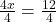 \frac{4x}{4}=\frac{12}{4}