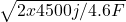 \sqrt{2 x 4500j /4.6 F}