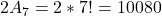 2A_{7} = 2*7! = 10080