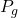 P_{g}