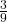 \frac{3}{9}