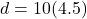 d=10(4.5)