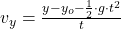v_{y} = \frac{y-y_{o}-\frac{1}{2}\cdot g \cdot t^{2} }{t}