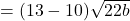=(13-10)\sqrt {22b}