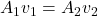 A_1v_1=A_2v_2