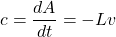 c = \dfrac{dA}{dt} = -Lv