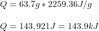 Q=63.7g*2259.36J/g\\\\Q=143,921J=143.9kJ