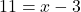 11=x-3