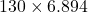 Rendered by QuickLaTeX.com 130\times 6.894