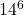 14^{6}