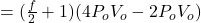 =(\frac{f}{2} +1)(4P_{o}V_{o}-2P_{o}V_{o}  )