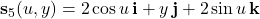 \mathbf s_5(u,y)=2\cos u\,\mathbf i+y\,\mathbf j+2\sin u\,\mathbf k