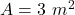 A = 3 \  m^2