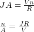 JA=\frac{Vn}{R}\\\\\frac{n}{A}=\frac{JR}{V}