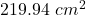 Rendered by QuickLaTeX.com 219.94\ cm^2