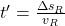 t' = \frac{\Delta s_{R}}{v_{R}}