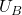U_{B}