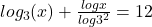 log _{3} (x)+ \frac{logx}{log3^{2} } =12