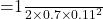$=\frac{1}{2} \times 0.7 \times 0.11^2$