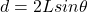d=2Lsin\theta