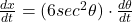 \frac{dx}{dt} = (6sec^2\theta)\cdot \frac{d\theta}{dt}