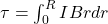 \tau=\int_{0}^{R}IBr dr