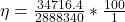 \eta  = \frac{34716.4}{2888340} *  \frac{100}{1}