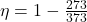 \eta=1-\frac{273}{373}