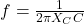 f = \frac{1}{2\pi X_{C} C  }