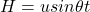 H  =  u sin  \theta  t