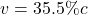 v = 35.5 \%c