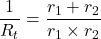 \dfrac{1}{R_t}=\dfrac{r_1+r_2}{r_1\times r_2}
