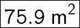  \huge{ \boxed{ \tt{75.9}\sf \:  {m}^{2} }}