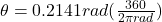 \theta = 0.2141rad(\frac{360\&deg;}{2\pi rad})
